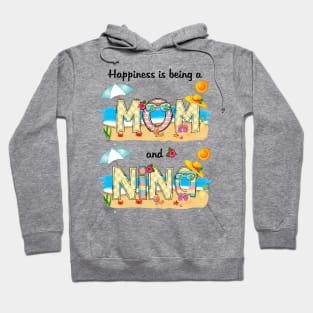 Happiness Is Being A Mom And Nina Summer Beach Happy Mother's Hoodie